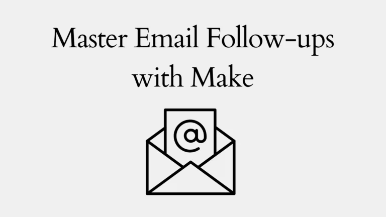 How to Automate Your Follow-Up Emails in Make Thumbnail Image